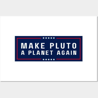 Make Pluto A Planet Again Posters and Art